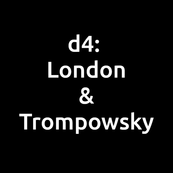 d4: London & Trompowsky